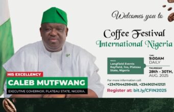 Plateau State to Host Nigeria’s First-Ever International Coffee Festival in August 2025